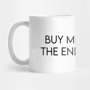 Buy me a beer. The end is near Mug